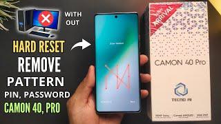 Tecno Camon 40, Pro Hard Reset | Remove Screen Lock, Pattern, Pin, Password | Screen Lock Kaise Tode