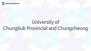 University of Chungbuk Provincial and Chungcheong