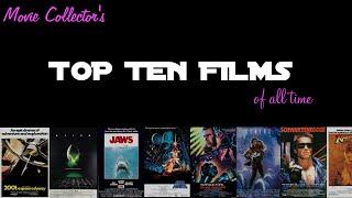 TOP TEN FILMS of all time by Movie Collector