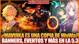 ¿Mavuika DECEPCIONA?, Ataques de Citlali, Viajero Pyro, Lanyan, Banners y mas - Genshin Impact 5.3