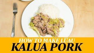 How To Make Hawaiian Luau - Kalua Pork