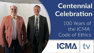 Celebrating 100 Years of the ICMA Code of Ethics