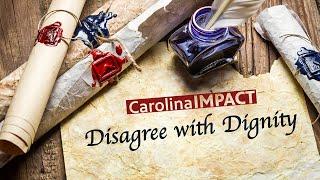 Seeking Unity: Disagree with Dignity | Carolina Impact