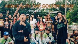 Akrho sa Pinas - Draft King Ft. Aszel ( Official Music Video ) AKP GOLDEN 50Th ANNIVERSARY SONG