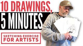 10 Drawings in 5 Minutes: A Sketching Exercise for Artists!