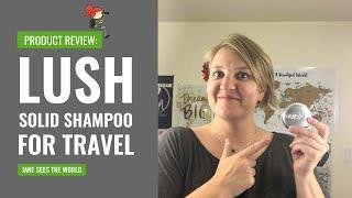 Lush Shampoo Bar for Travel [Product Review]