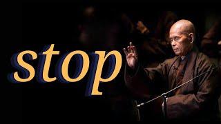 "To stop, that is the word of The Buddha" | Teaching by Zen Master Thich Nhat Hanh