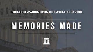 MEMORIES MADE | INCRadio Washington DC