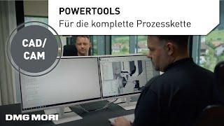 Powertools: CAD CAM Systeme & Simulation für DMG MORI Maschinen optimiert