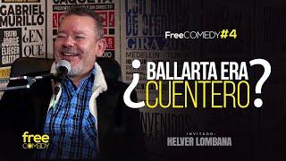 ¿BALLARTA ERA CUENTERO?   I  Helbert Lombana I FREECOMEDY #4