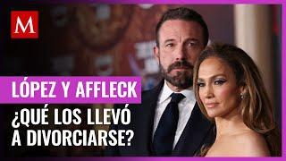 Estos serían los motivos del divorcio de Jennifer López y Ben Affleck