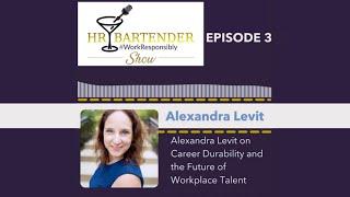 HR Bartender Show Podcast with Alexandra Levit on the Future of Talent Management