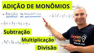 ADIÇÃO, SUBTRAÇÃO, MULTIPLICAÇÃO e DIVISÃO | MONÔMIOS