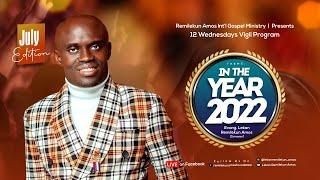 IN THE YEAR 2022 - JULY EDITION