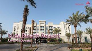 Vida Beach Resort, Umm Al Quwain - A Staycation