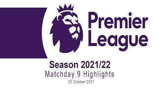 English Premier League Matchday 9 | EPL Matchday 9 Highlights | Season 2021/22 | 23 October 2021