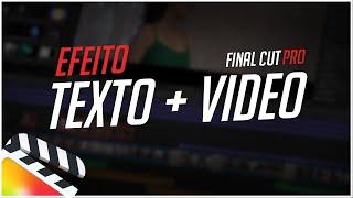 Vídeo DENTRO do Texto | Final Cut Pro X