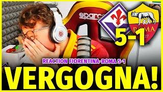 NON VE MERITATE MANCO LO SFOGO - LIVE-REACTION FIORENTINA-ROMA 5-1.