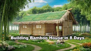 How We Built Large Bamboo House in 8 days | Bamboo Bahay Kubo