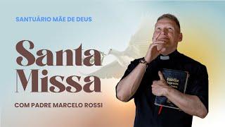 SANTA MISSA COM PADRE MARCELO ROSSI 08-09-2024