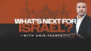 What’s Next for Israel? (with Amir Tsarfati) | FULL INTERVIEW