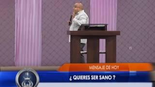 QUIERES SER SANO ? - JOEL TEJADA (Miercoles 14 de Septiembre 2016 )