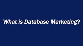 What is Database Marketing?