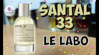 SANTAL 33 LE LABO (2011) - знакомство с ароматом, первые впечатления и итоги обзора