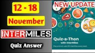 12 November Intermiles Quiz Answers | Intermiles Quiz today | Intermiles Quiz A Thon answers