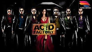 Acid Factory Full Movie | Fardeen Khan, Irfan Khan, Bipasha Basu, Dia Mirza, Aftab Shivdasani Movie|