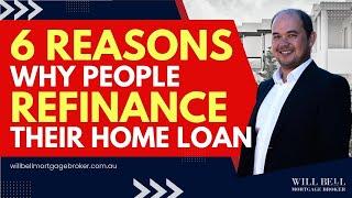 6 Unmissable Reasons for Refinancing Your Mortgage