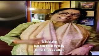 What Kavitha Krishna Murthy ji said after having food from Tuli's kitchen