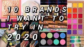 10 Brands I want to try in 2020