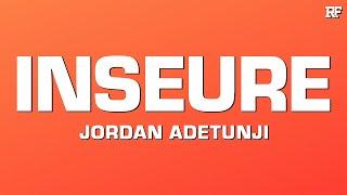 Jordan Adetunji - Insecure (Love Yourself)
