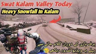 Kalam Valley Today Live | heavy snowfall in kalam | Multan To Swat kalam 70cc Bike Tour | Ep 3