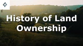 History of Land Ownership | Land Law