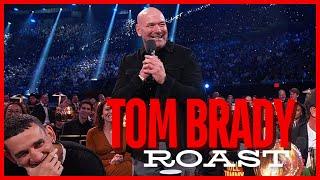 TOM BRADY ROAST - DANA WHITE