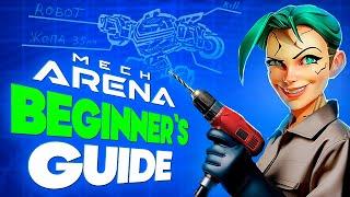 Mech Arena Beginner GuideHow to Play Mech Arena Robot ShowdownTutorial 2024