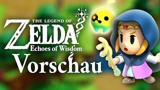 The Legend of Zelda: Echoes of Wisdom in der Vorschau – Zelda darf nun ran