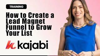 How to Build a Lead Magnet Funnel in Kajabi to Grow Your Email List (2024 Tutorial)