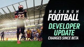 What's Changed Since Maximum Football's Beta?