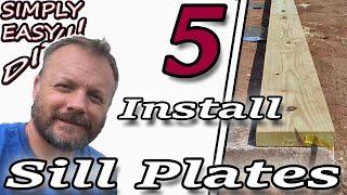 Install Sill Plates On Pier Foundation