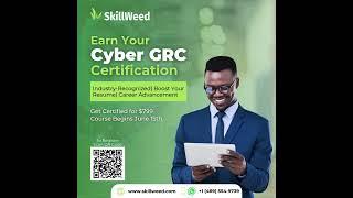 Join Skillweed’s Cyber GRC Certification course || Skillweed