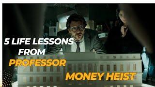 5 Life Lessons “Professor” from Money Heist Taught Us | Motivational speech to control anything