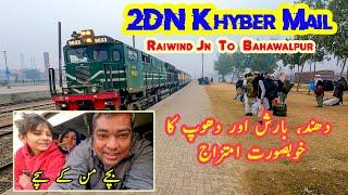 Fog, Rain & Sunshine | Raiwind Junction to Bahawalpur on 2DN Khyber Mail