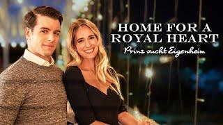 Home for a Royal Heart - Prinz sucht Eigenheim ️ (Romantische Komödien Filme Deutsch komplett)