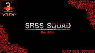 The Journey Of SRSS SQUAD | 3rd Anniversary Celebration Video | Dec 20th - The Greatest Of All Time