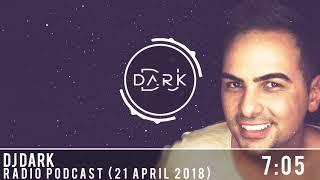 Dj Dark @ Radio Podcast (21 April 2018)