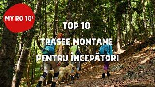 Top 10 -  Trasee montane pentru incepatori