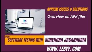 Appium in Telugu | by Surendra Jaganadam | Overview on APK files #appium #mobileautomation